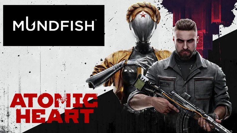 Mundfish_Atomic_Heart
